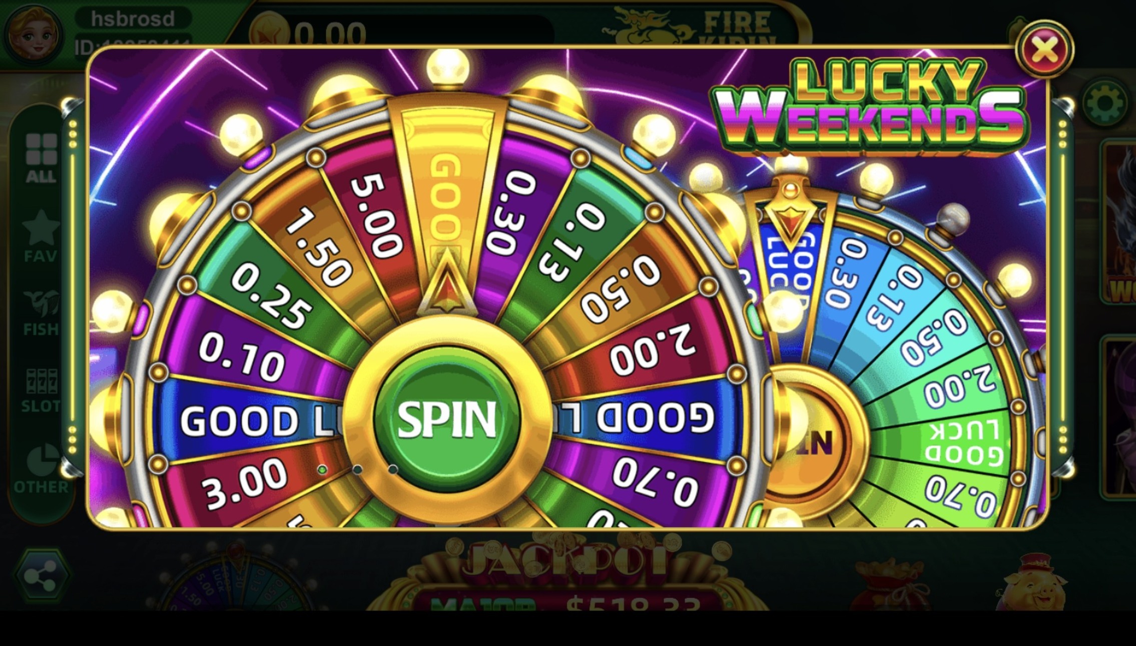 Fire Kirin Lucky Weekends prize wheel with amount slices, Good Luck slices, and a Spin button